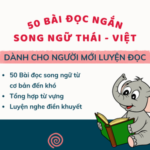 50 BÀI ĐỌC NGẮN SONG NGỮ THÁI – VIỆT [3 CẤP ĐỘ]