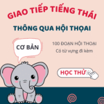 GIAO TIẾP QUA HỘI THOẠI – TRÌNH ĐỘ CƠ BẢN