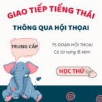 GIAO TIẾP QUA HỘI THOẠI – TRÌNH ĐỘ TRUNG CẤP