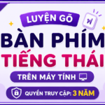 LUYỆN GÕ BÀN PHÍM TIẾNG THÁI