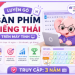 LUYỆN GÕ BÀN PHÍM TIẾNG THÁI