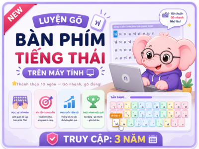 LUYỆN GÕ BÀN PHÍM TIẾNG THÁI